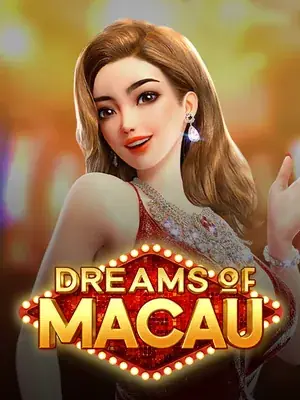 Dreams of Macau — pokie