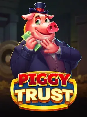 Piggy Trust — pokie