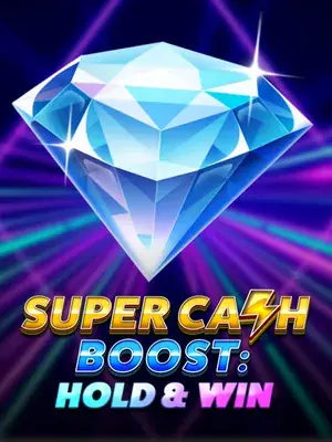 Super Cash Boost Hold and Win — pokie